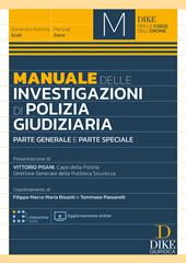Manuale delle investigazioni di polizia giudiziaria. Parte generale e parte speciale. Con aggiornamento online. Con interactive book