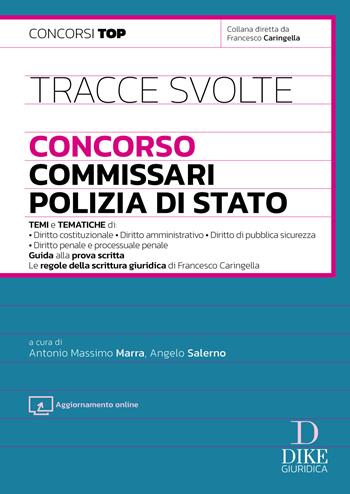 Tracce svolte. Concorso Commissari Polizia di Stato. - Antonio Massimo Marra, Angelo Salerno - Libro Dike Giuridica 2026, Concorsi TOP | Libraccio.it