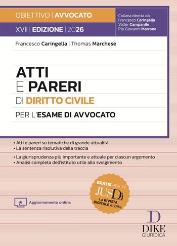 Atti e pareri di diritto civile per l'esame di avvocato 2026. - Francesco Caringella, Thomas Marchese - Libro Dike Giuridica 2026, Obiettivo avvocato | Libraccio.it
