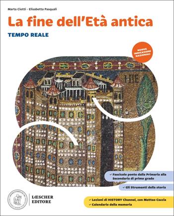 Tempo reale. La fine dell'Età antica. Fascicolo ponte dalla Primaria alla Secondaria di primo grado. Scaricabile gratuitamente con l'acquisto del volume 1 del corso. Per la Scuola media - Marta Ciotti, Elisabetta Pasquali - Libro Loescher 2026 | Libraccio.it