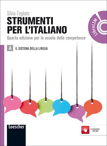 Strumenti per l'italiano. Vol. A-B. Con espansione online - Silvia Fogliato - Libro Loescher 2012 | Libraccio.it