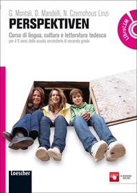 Perspektiven. Corso di lingua, cultura e letteratura tedesca. - Gabriella Montali, Daniela Mandelli, Nadja Czernohous Linzi - Libro Loescher 2012 | Libraccio.it