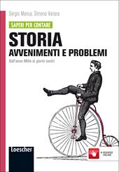 Storia: avvenimenti e problemi. Con espansione online. Vol. 2: Dall'anno Mille ai nostri giorni