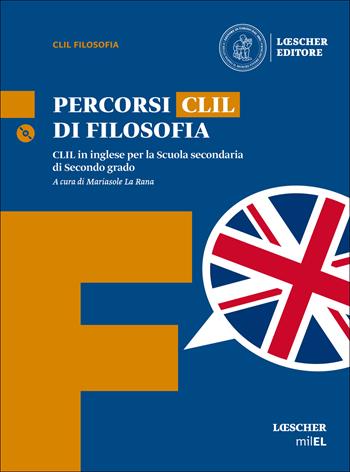 Il coraggio di pensare. Percorsi CLIL di filosofia. Per i Licei e gli Ist. magistrali. Con CD-ROM. Vol. 3 - Umberto Curi - Libro Loescher 2018 | Libraccio.it