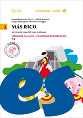 Mas rico. Libro del alumno-Cuaderno de ejercicios. Con CD Audio formato MP3. Con e-book. Con espansione online. Vol. 1