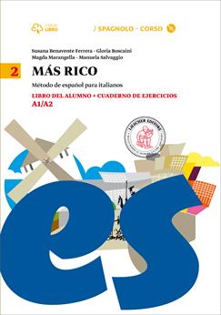 Mas rico. Libro del alumno-Cuaderno de ejercicios. Per la Scuola media. Con CD Audio formato MP3. Vol. 2 - Susana Benavente Ferrera, Gloria Boscaini - Libro Loescher 2015 | Libraccio.it