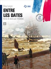 Entre les dates. Con e-book. Con espansione online. Vol. 3