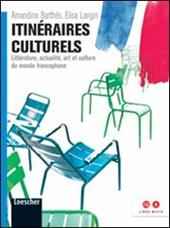 Itinéraires culturels. Littératures, actualité, arts et cultures du monde francophone. Con espansione online