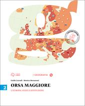 Orsa maggiore. Con CD-ROM. Con e-book. Con espansione online. Vol. 2: L'Europa stati e istituzioni-Atlante nazionale.