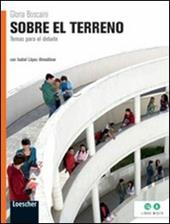 Sobre el terreno. Temas para el debate. Con espansione online