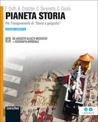 Pianeta storia. Ediz. compatta. Per le Scuole superiori. Vol. 2: Da Augusto all'alto Medioevo-Geografia mondiale. - Fabio Cioffi, Alberto Cristofori, Caterina Simonetta - Libro Loescher 2013 | Libraccio.it