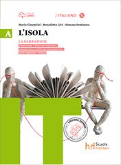 L'isola. Per il biennio delle Suole superiori. Con e-book. Con espansione online. Vol. 1: La narrazione-Dalla lettura alla scrittura - Mario Gineprini, Benedetta Livi, Simona Seminara - Libro Loescher 2015 | Libraccio.it