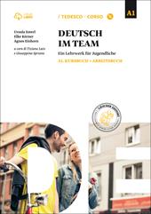 Deutsch im team A1. Con e-book. Con espansione online