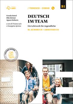 Deutsch im team B1. Kursbuch-Arbeitsbuch. Per le Scuole superiori. Con CD Audio formato MP3.  - Libro Loescher 2015 | Libraccio.it
