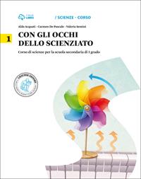 Con gli occhi dello scienziato. Con Leonardo Loom e il mistero del teschio. Per la Scuola media. Vol. 1 - Aldo Acquati, Carmen De Pascale, Valeria Semini - Libro Loescher 2014 | Libraccio.it