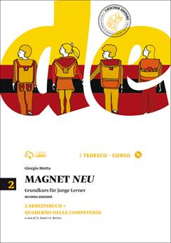 Magnet neu. Arbeitsbuch. Con quaderno delle competenze. Con CD Audio. Vol. 2 - Giorgio Motta - Libro Loescher 2014 | Libraccio.it
