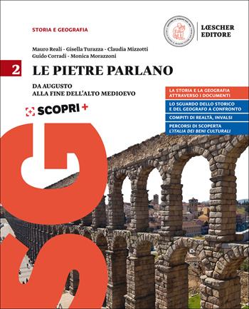 Le pietre parlano. Corso di storia e geografia. Con ebook. Con espansione online. Vol. 2 - Mauro Reali, Gisella Turazza, Claudia Mizzotti - Libro Loescher 2018 | Libraccio.it