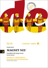Magnet neu. Kursbuch-Arbeitsbuch. Con quaderno delle competenze. Per la Scuola media. Con CD Audio. Vol. 2 - Giorgio Motta - Libro Loescher 2014 | Libraccio.it