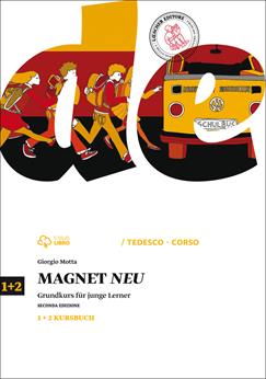 Magnet neu. Vol.1-2 Kursbuch. Per la Scuola media. - Giorgio Motta - Libro Loescher 2014 | Libraccio.it