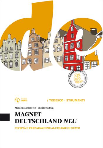 Magnet neu. Civiltà e preparazione all'esame di stato. Per la Scuola media. Vol. 2 - Monica Marzarotto, Elisabetta Bigi - Libro Loescher 2014 | Libraccio.it