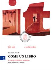 Come un libro. Quaderno del metodo. Con e-book. Con espansione online. Vol. 1