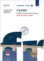 J'@ime. Livre de l'élève-Cahier. Con CD Audio. Con e-book. Con espansione online. Vol. 2