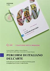 Percorsi di italiano dell'arte. Per la Scuola media