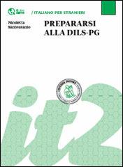 Prepararsi alla DILS-PG - Nicoletta Santeusanio - Libro Loescher 2014 | Libraccio.it