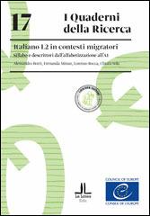 Italiano L2 in contesti migratori. Sillabo e descrittori dall'alfabetizzazione all'A1 - Alessandro Borri, Fernanda Minuz, Lorenzo Rocca - Libro Loescher 2014, I quaderni della ricerca | Libraccio.it