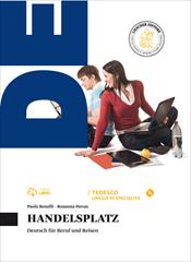 Handelsplatz. Per le Scuole superiori. Con CD Audio formato MP3. - Paola Bonelli, Rosanna Pavan - Libro Loescher 2015 | Libraccio.it