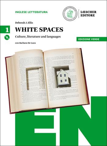 White spaces. Culture, literature and languages. Ediz. verde. Per il Liceo linguistico. Con CD Audio formato MP3. Con e-book. Con espansione online. Vol. 1 - Deborah J. Ellis, Barbara Cauzzo - Libro Loescher 2017 | Libraccio.it