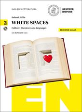 White spaces. Culture, literature and languages. Ediz. gialla. Per il Liceo artistico. Con CD Audio formato MP3. Con e-book. Con espansione online. Vol. 2