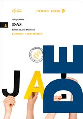 Das. Kursbuch-Arbeitsbuch. Per le Scuole superiori. Con CD Audio formato MP3. Con e-book. Con espansione online. Vol. 1