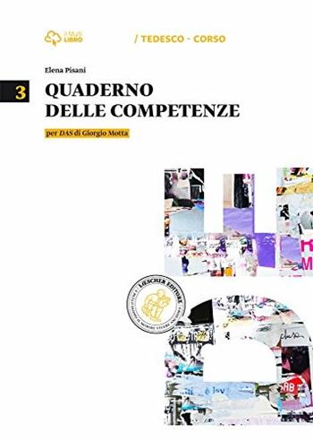 Das. Quaderno delle competenze. Con e-book. Con espansione online. Vol. 3 - Giorgio Motta, Elena Pisani - Libro Loescher 2015 | Libraccio.it