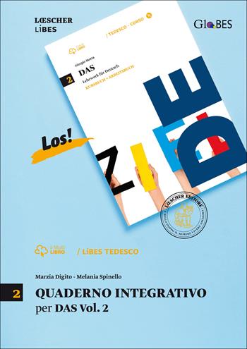 Das. Lehrwerk für Deutsch. Quaderno integrativo LiBES. Per le Scuole superiori. Vol. 2 - Giorgio Motta, Elena Pisani - Libro Loescher 2015 | Libraccio.it