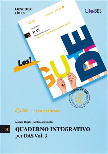 Das. Lehrwerk für Deutsch. Quaderno integrativo LiBES. Vol. 3 - Giorgio Motta, Elena Pisani - Libro Loescher 2015 | Libraccio.it