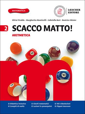 Scacco matto! . Con e-book. Con espansione online. Vol. 2: Aritmetica e Geometria - Silvia Vivalda, Rita Martinelli, BORI GABRIELLA - Libro Loescher 2017 | Libraccio.it
