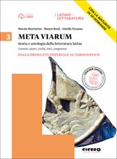 Meta viarum. Con e-book. Con espansione online. Vol. 3: Dalla prima età imperiale al tardoantico-La maturità in 50 domande