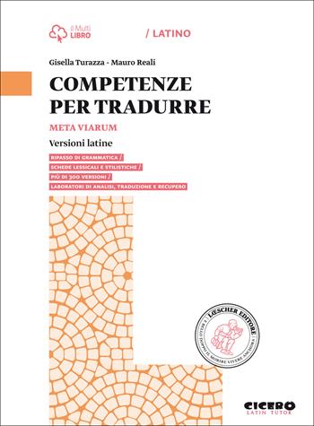 Meta viarum. Competenze per tradurre. Con e-book. Con espansione online - Marzia Mortarino, Mauro Reali, Gisella Turazza - Libro Loescher 2015 | Libraccio.it