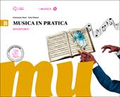 Musica in pratica. Con 3 CD Audio formato MP3. Con DVD-ROM. Con e-book. Con espansione online. Vol. 2: Repertorio e canzoniere