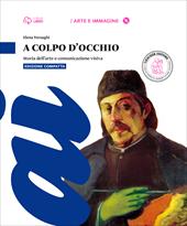 A colpo d'occhio. Ed. compatta. Con laboratorio. Con DVD. Con e-book. Con espansione online