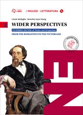 Wider perspectives. Per le Scuole superiori. Con CD-ROM. Con e-book. Con espansione online. Vol. 2: From the romantics to the victorians