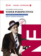 Wider perspectives. Per le Scuole superiori. Con CD-ROM. Con e-book. Con espansione online. Vol. 3: The 20th century and beyond