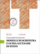 Modelli di scrittura e guida all'esame di Stato. Con e-book. Con espansione online