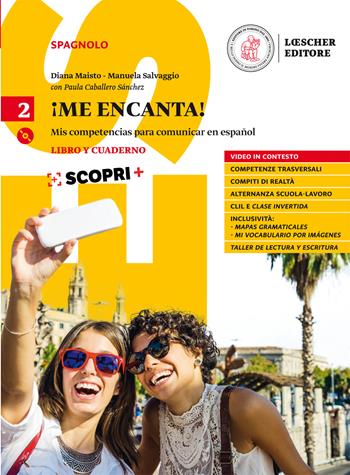 ¡Me encanta! Mis competencias para comunicar en español. Libro y cuaderno. Per il biennio delle Scuole superiori. Con ebook. Con espansione online. Con CD-ROM. Vol. 2 - Diana Maisto, Manuela Salvaggio - Libro Loescher 2018 | Libraccio.it