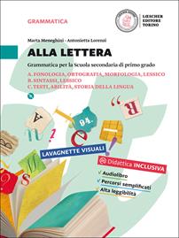 Alla lettera. Vol. A-B-C-Prove d'ingresso-In prima!-Le regole. Per la Scuola media. Con 2 DVD-ROM. - Marta Meneghini, Antonietta Lorenzi - Libro Loescher 2016 | Libraccio.it