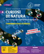 Curiosi di natura. Configurazione per aree tematiche. Con e-book. Con espansione online. Vol. A-B-C-D