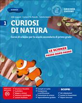 Curiosi di natura. Con e-book. Con espansione online. Vol. 1