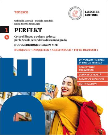 Perfekt. Corso di lingua e cultura tedesca. Grammatik auf einen Blick. Con CD Audio formato MP3. Con e-book. Con espansione online. Vol. 1 - Gabriella Montali, Daniela Mandelli, Nadja Czernohous Linzi - Libro Loescher 2017 | Libraccio.it