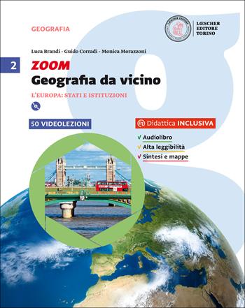 Zoom. Geografia da vicino. Per la Scuola media. Vol. 2 - Luca Brandi, Guido Corradi, Monica Morazzoni - Libro Loescher 2016 | Libraccio.it
